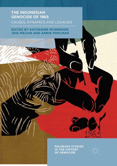 Katharine McGregor, Jess Melvin, Annie Pohlman - Indonesian Genocide of 1965, Häftad