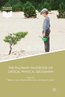 The Palgrave Handbook of Critical Physical Geography 1