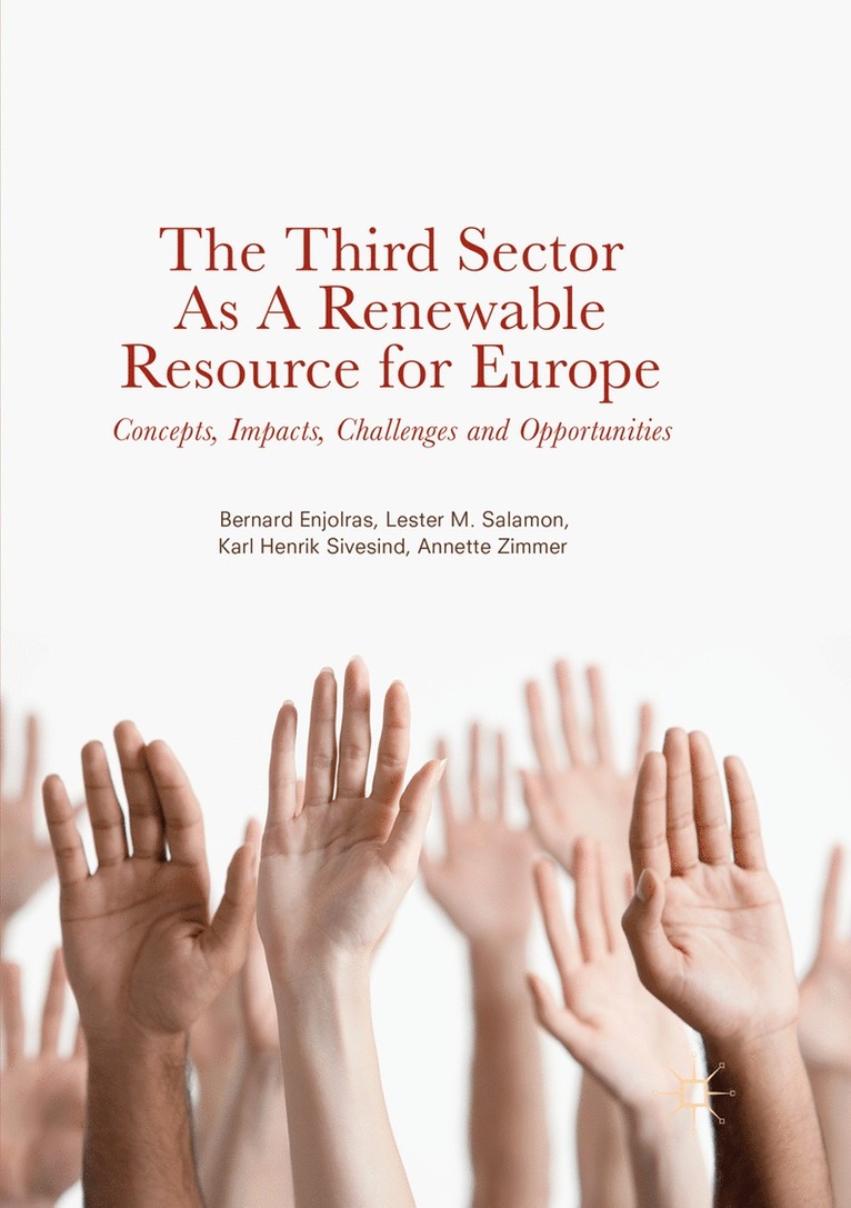 Bernard Enjolras, Lester M. Salamon, Karl Henrik Sivesind, Annette Zimmer - Third Sector as a Renewable Resource for Europe, Häftad