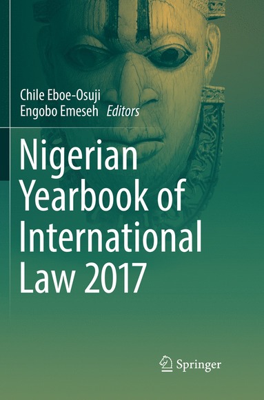 bokomslag Nigerian Yearbook of International Law 2017