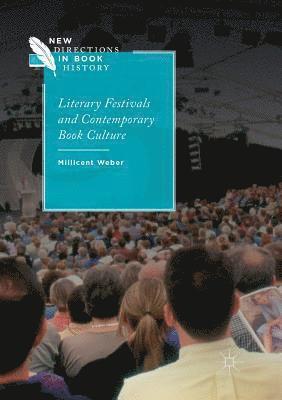 Literary Festivals and Contemporary Book Culture 1