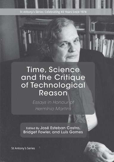 José Esteban Castro, Bridget Fowler, Luís Gomes - Time, Science and the Critique of Technological Reason, Häftad