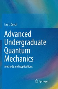 bokomslag Advanced Undergraduate Quantum Mechanics