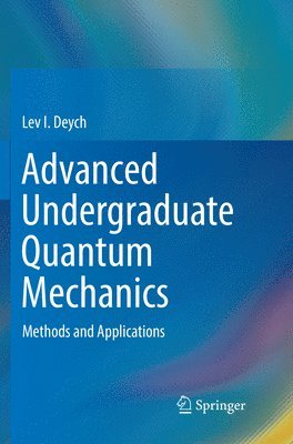 bokomslag Advanced Undergraduate Quantum Mechanics