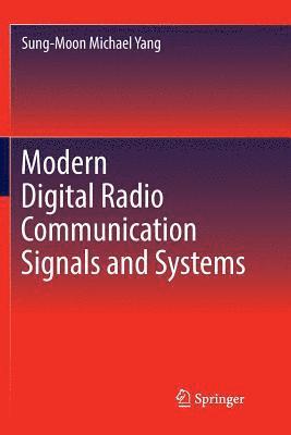 Modern Digital Radio Communication Signals and Systems 1