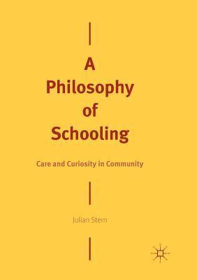 A Philosophy of Schooling 1