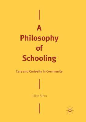 Julian Stern - Philosophy of Schooling, Häftad