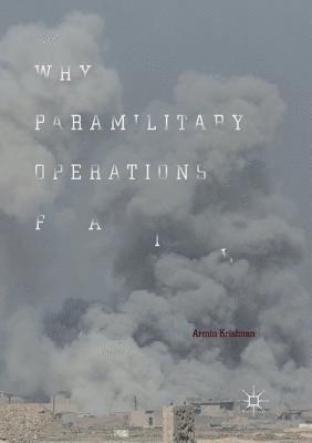 Why Paramilitary Operations Fail 1