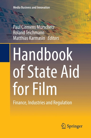 Paul Clemens Murschetz, Roland Teichmann, Matthias Karmasin - Handbook of State Aid for Film, Häftad