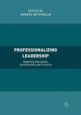 bokomslag Professionalizing Leadership