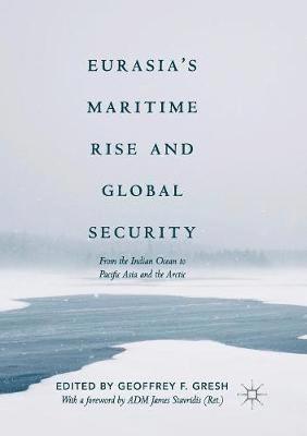 Eurasias Maritime Rise and Global Security 1
