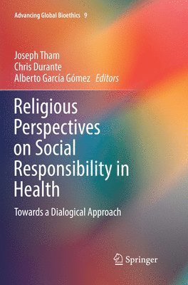 Religious Perspectives on Social Responsibility in Health 1