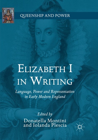 Donatella Montini, Iolanda Plescia - Elizabeth I in Writing, Häftad