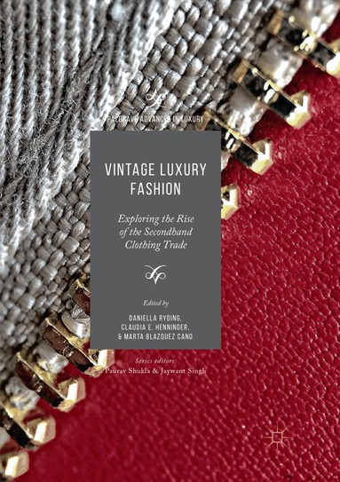Daniella Ryding, Claudia E. Henninger, Marta Blazquez Cano - Vintage Luxury Fashion, Häftad