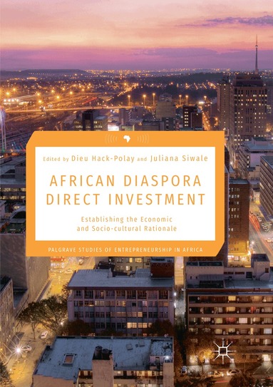 Dieu Hack-Polay, Juliana Siwale - African Diaspora Direct Investment, Häftad