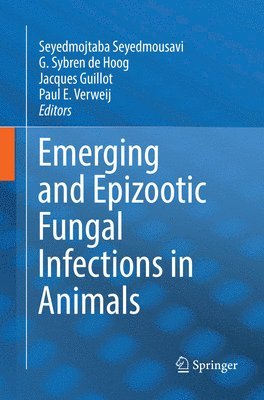 bokomslag Emerging and Epizootic Fungal Infections in Animals