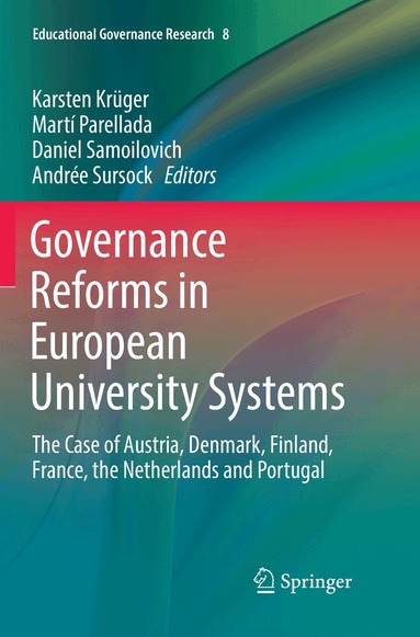 Karsten Krüger, Martí Parellada, Daniel Samoilovich, Andrée Sursock - Governance Reforms in European University Systems, Häftad