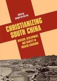 bokomslag Christianizing South China