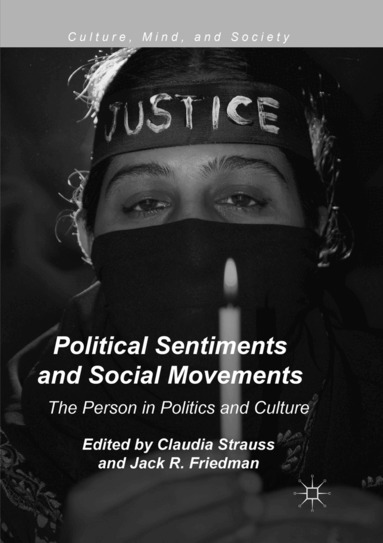 Claudia Strauss, Jack R. Friedman - Political Sentiments and Social Movements, Häftad