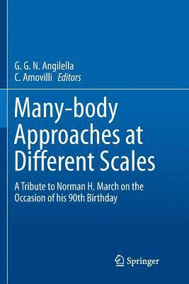 Many-body Approaches at Different Scales 1