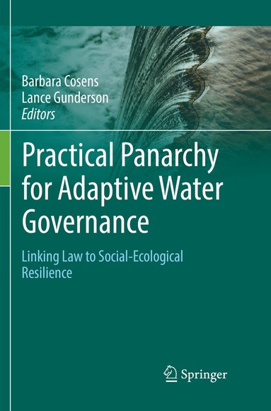 Barbara Cosens, Lance Gunderson - Practical Panarchy for Adaptive Water Governance, Häftad