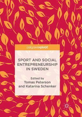 bokomslag Sport and Social Entrepreneurship in Sweden