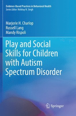 Play and Social Skills for Children with Autism Spectrum Disorder 1