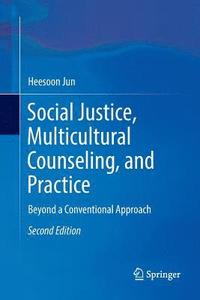 bokomslag Social Justice, Multicultural Counseling, and Practice