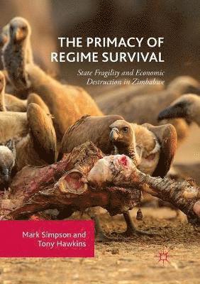 Mark Simpson, Tony Hawkins - Primacy of Regime Survival, Häftad