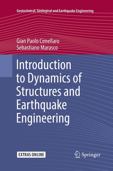 Gian Paolo Cimellaro, Sebastiano Marasco - Introduction to Dynamics of Structures and Earthquake Engineering, Häftad