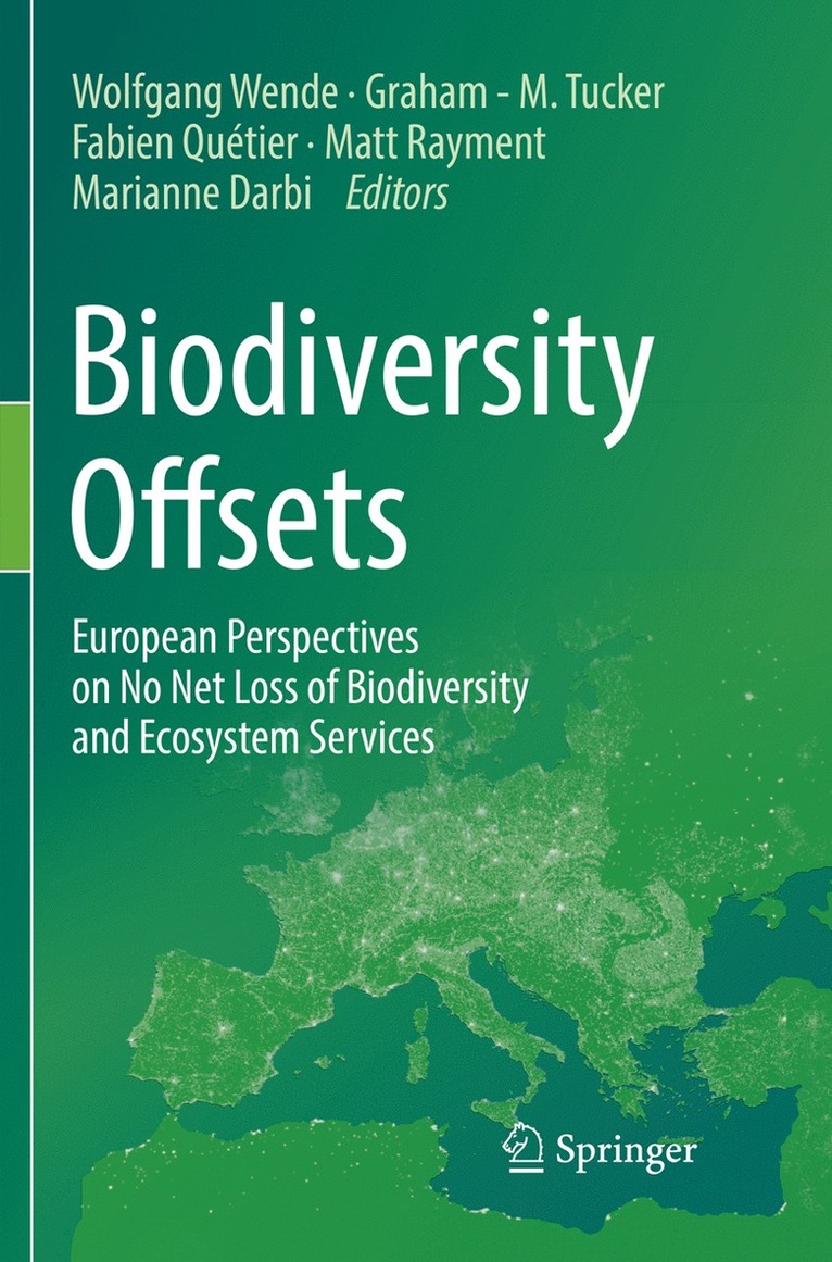 Wolfgang Wende, Graham - M. Tucker, Fabien Quétier, Matt Rayment, Marianne Darbi, Fabien Quetier, Graham -. M. Tucker - Biodiversity Offsets, Häftad