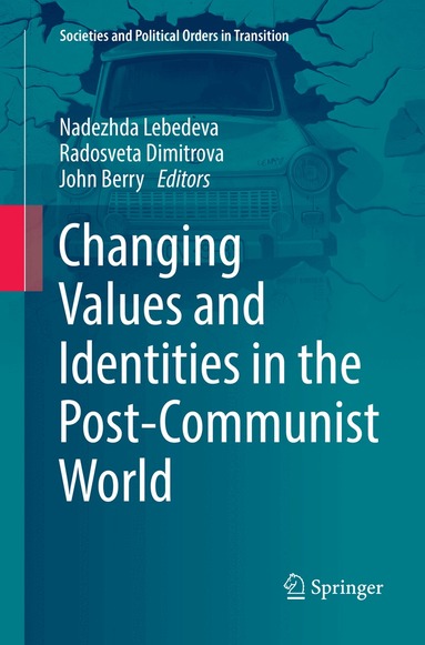 Nadezhda Lebedeva, Radosveta Dimitrova, John Berry - Changing Values and Identities in the Post-Communist World, Häftad