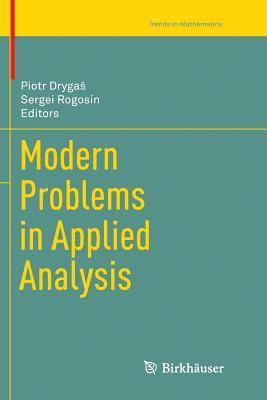 Modern Problems in Applied Analysis 1