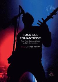bokomslag Rock and Romanticism