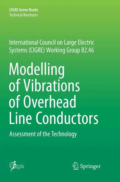 Giorgio Diana - Modelling of Vibrations of Overhead Line Conductors, Häftad
