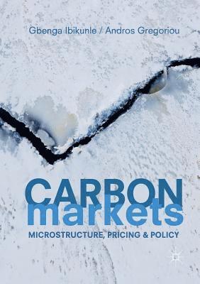 Gbenga Ibikunle, Andros Gregoriou - Carbon Markets, Häftad