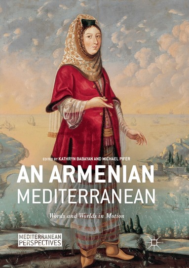Kathryn Babayan, Michael Pifer - Armenian Mediterranean, Häftad