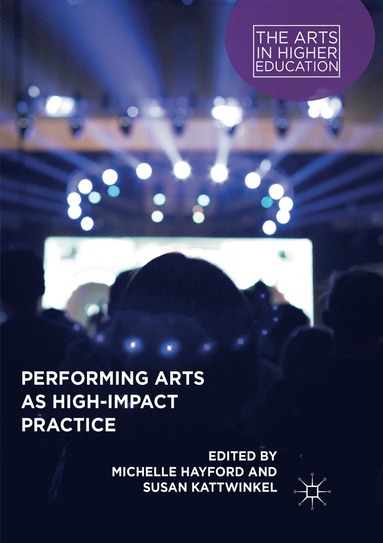 bokomslag Performing Arts as High-Impact Practice