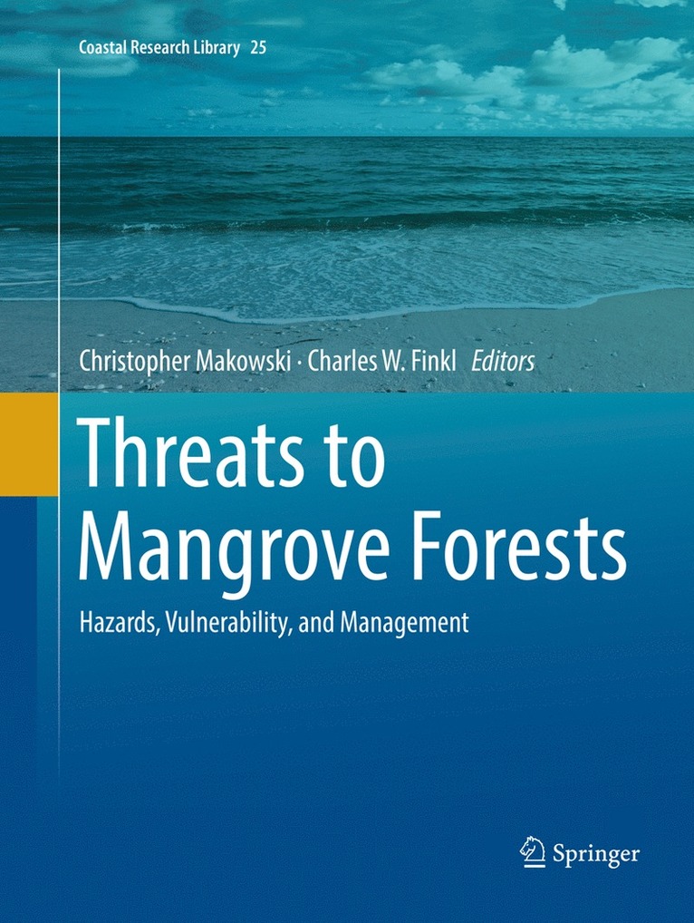 Christopher Makowski, Charles W. Finkl - Threats to Mangrove Forests, Häftad