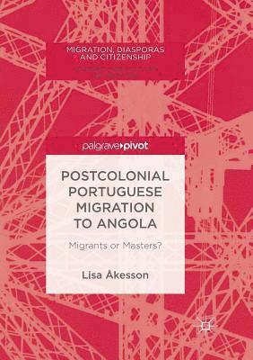 Postcolonial Portuguese Migration to Angola 1