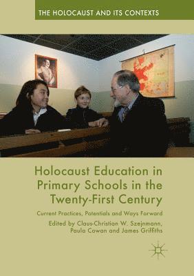 bokomslag Holocaust Education in Primary Schools in the Twenty-First Century