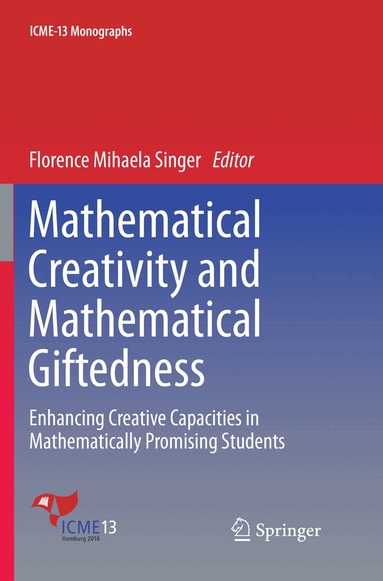 Florence Mihaela Singer - Mathematical Creativity and Mathematical Giftedness, Häftad