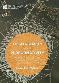 bokomslag Theatricality and Performativity