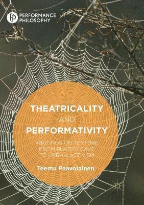 Theatricality and Performativity