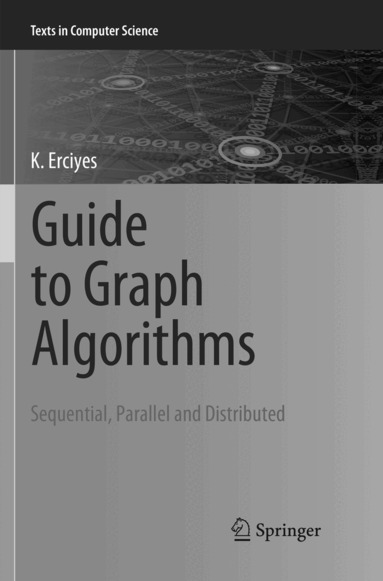 K Erciyes - Guide to Graph Algorithms, Häftad