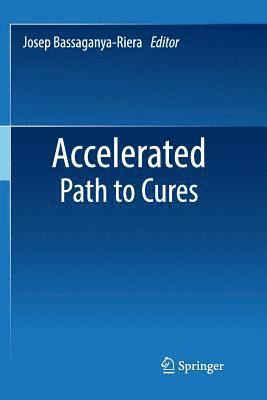 Josep Bassaganya-Riera - Accelerated Path to Cures, Häftad