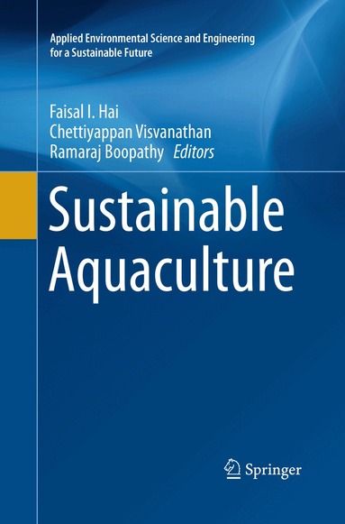 Faisal I. Hai, Chettiyappan Visvanathan, Ramaraj Boopathy - Sustainable Aquaculture, Häftad