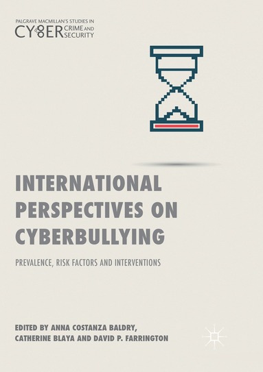 Anna Costanza Baldry, Catherine Blaya, David P. Farrington - International Perspectives on Cyberbullying, Häftad