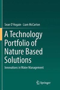 bokomslag A Technology Portfolio of Nature Based Solutions