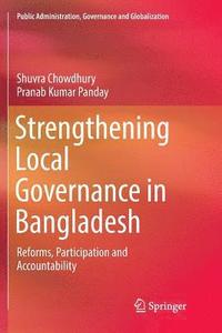 bokomslag Strengthening Local Governance in Bangladesh